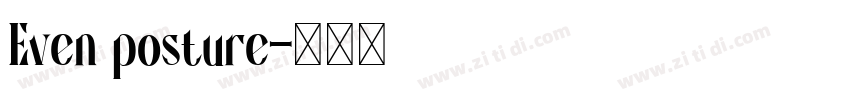 Even posture字体转换